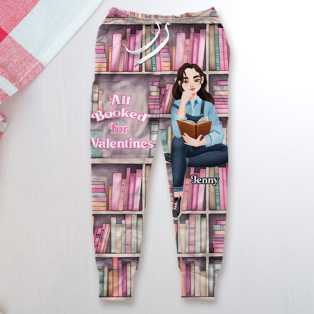 Personalized Gifts For Her Joggers Sweatpants, All Booked For Valentines 02TGMH020125PA-Homacus
