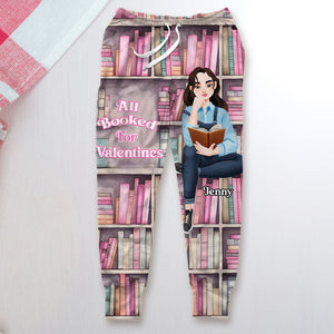 Personalized Gifts For Her Joggers Sweatpants, All Booked For Valentines 02TGMH020125PA-Homacus