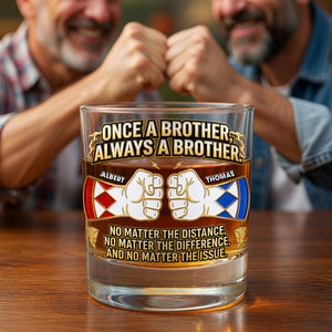 Once A Brother, Always A Brother Drinking Glass - Personalized Gifts For Brothers 05naqn060626