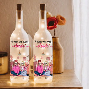 Personalized Gift For Bestie Bottle Lamp I Wish We Lived Closer 01XQLU170225HH-Homacus
