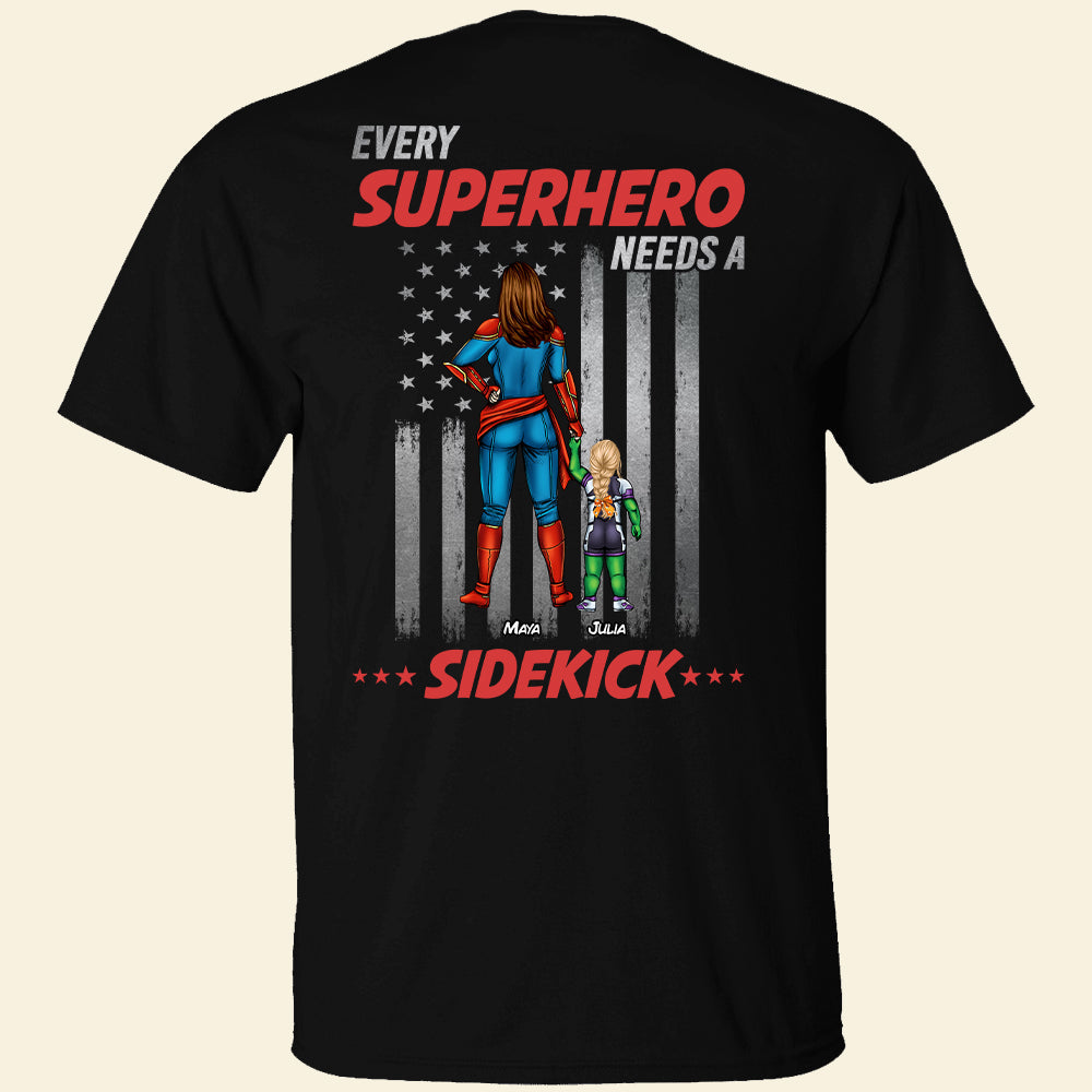 Personalized Gifts For Mom Shirt Every Superhero Needs Sidekicks 04QHHN180124PA-Homacus