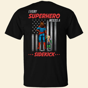 Personalized Gifts For Mom Shirt Every Superhero Needs Sidekicks 04QHHN180124PA-Homacus