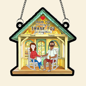 Personalized Gifts For Couple Suncatcher Ornament, Thank You For Loving Me Being There 03TGQN110225PA-Homacus
