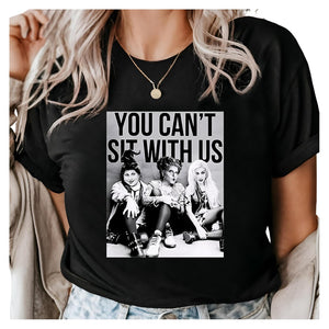 You Can't Sit With Us Shirt 02pjxx230725-Homacus