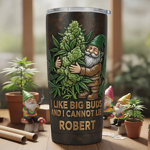 Gnome Stoner Tumbler - Personalized Gifts For Gnome Lovers 07TODT301225-Homacus