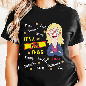 Personalized Gifts For Mom Shirt It's A Mom Thing 031TOMH120225HG-Homacus