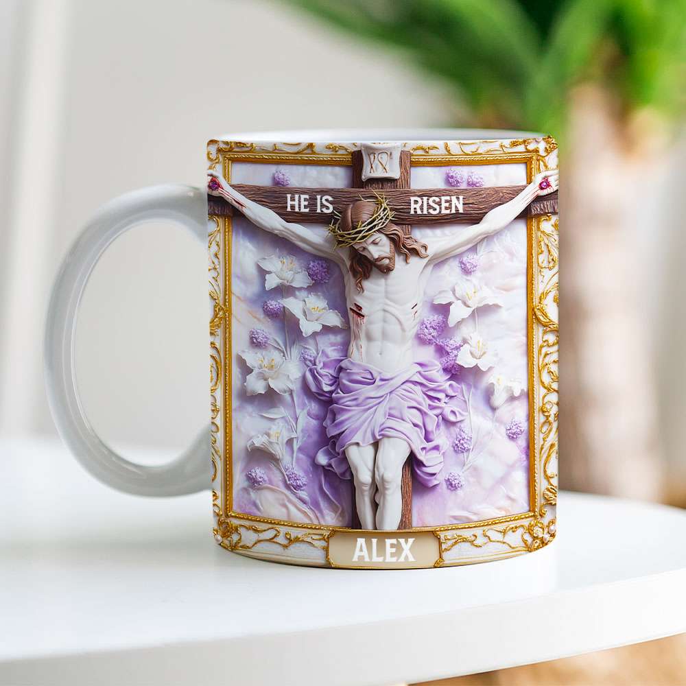 Personalized Gifts For Christian Coffee Mug, He Is Risen 01TGMH190225-Homacus