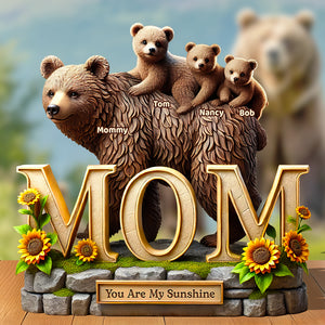 Bear Mom Acrylic Plaque Gifts For Mom 02HUDT180425-Homacus