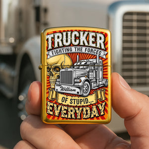 Fighting The Forces Of Stupid - Skull and Trucker Lighter - Personalized Gift For Truck Driver-Homacus