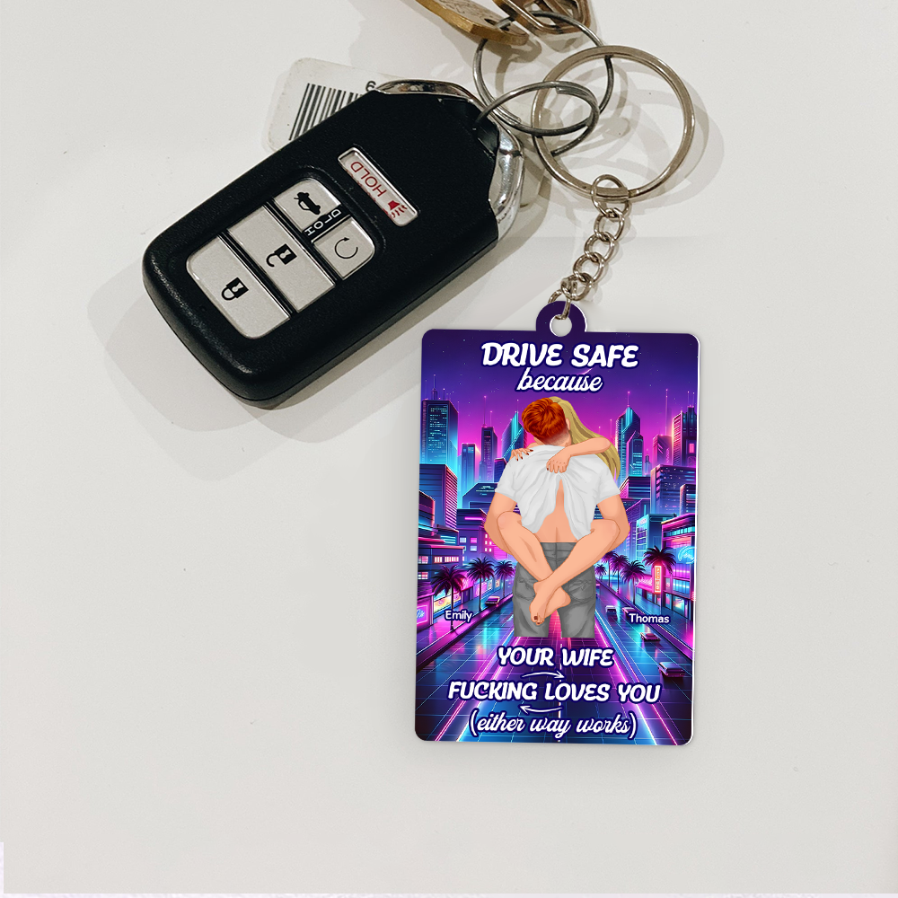 Personalized Gifts For Couple Keychain Drive Safe 02xqpu301224hg-Homacus