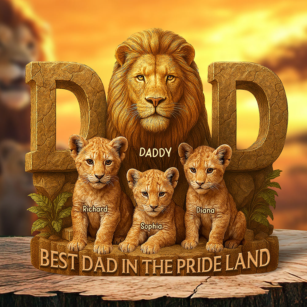 Personalized Gifts For Dad Plaque Best Dad In The Pride Land 04xqqn140425-Homacus
