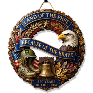 Land Of The Free - Celebrate America 250th Anniversary Acrylic Sign - Personalized Gifts For Veterans 04pgqn200626