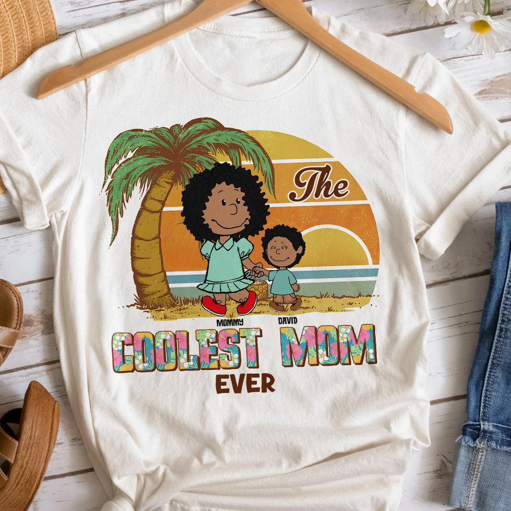 Personalized Gifts For Mom Shirt 03katn040225hh The Coolest Mom Ever-Homacus