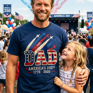 America's 250th Dad Shirt - Personalized Gifts For Dad 02nata200526-Homacus