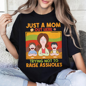 Personalized Gifts For Mom Shirt 01natn180325hg Just A Mom Out Here Trying Not To Raise Assholes-Homacus