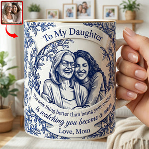 To My Daughter Coffee Mug - Custom Photo Gifts For Mother's Day 05NAQN310326-Homacus