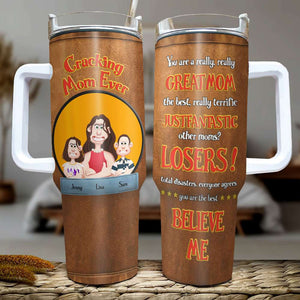 Personalized Gifts For Mom Tumbler Handle Cracking Mom Ever 06KAMH240125PA-Homacus