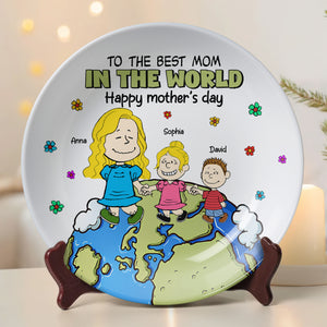 Personalized Gifts For Mom Round Plate To The Best Mom In The World 01TOTN130325DA-Homacus
