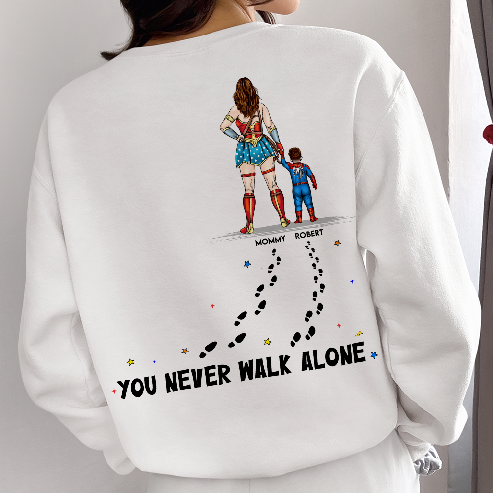Personalized Gifts For Mom Shirt You Never Walk Alone 03acpu210425pa-Homacus