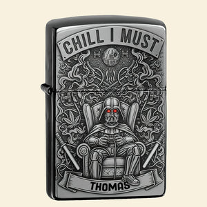 Chill I Must Lighter - Personalized Gifts For Stoner-Homacus