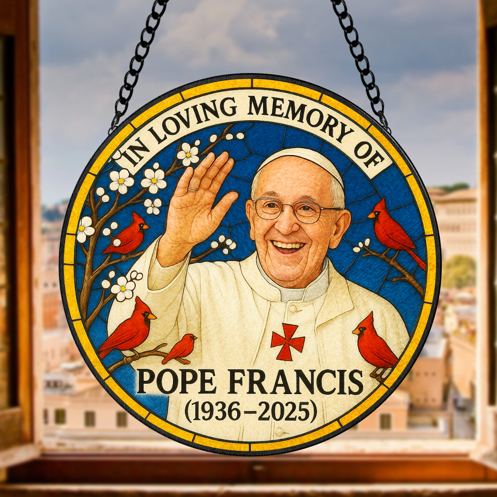 In Loving Memories Of Pope Francis Stained Glass Ornament 03tgtn220425-Homacus