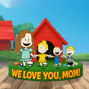 Personalized Gifts For Mom Plaque We Love You 03natn110425hh-Homacus