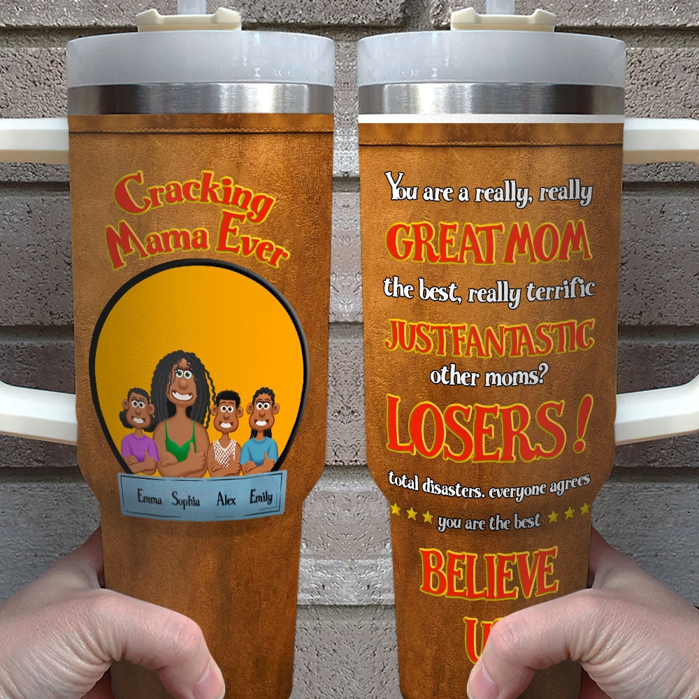 Personalized Gifts For Mom Tumbler Handle Cracking Mom Ever 06KAMH240125PA-Homacus