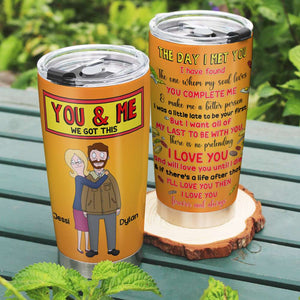 Personalized Gifts For Couple Tumbler You & Me We Got This 06TOLU040225HG-Homacus