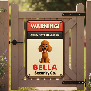 Security Dog Metal Sign Personalized Gifts For Dog Lovers 02NADT070725-Homacus