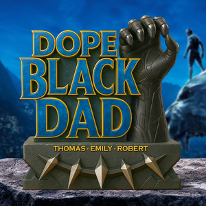 Dope Black Dad Plaque Personalized Gifts For Dad 02hupu020525-Homacus