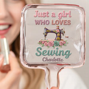 Sewing Girl Handheld Mirror - Personalized Gifts For Sewing Lovers 09pgdt161225-Homacus
