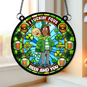 Personalized Gifts For Couple Acrylic Suncatcher - St. Patrick's Edition, I Luckin' Fove Beer 04TGLU170125HG-Homacus