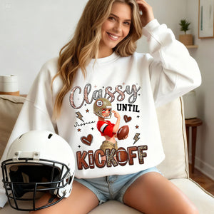 Classy Until Kickoff Shirt - Personalized Gift For Sport Lovers 03HULU130126-Homacus