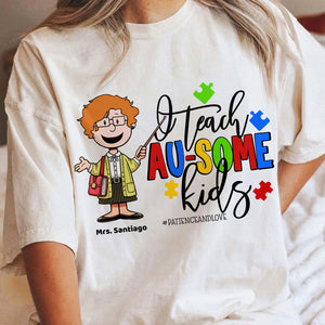 Personalized Gifts For Autism Teacher Shirt I Teach Au-some Kids 02OHDT270225-Homacus
