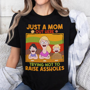 Personalized Gifts For Mom Shirt 01natn180325hg Just A Mom Out Here Trying Not To Raise Assholes-Homacus
