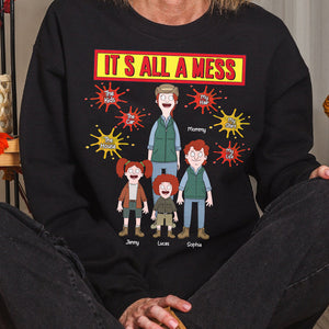 Personalized Gifts For Mom Shirt 04totn180325hg It's All A Mess-Homacus