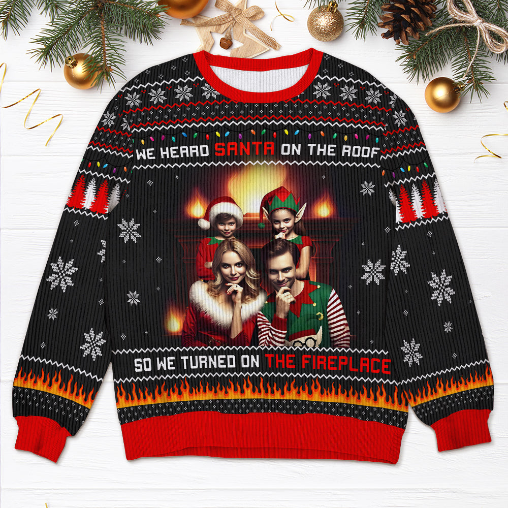 Custom Photo Gifts For Family Ugly Sweater, Turned On The Fireplace 05tgqn241024-Homacus