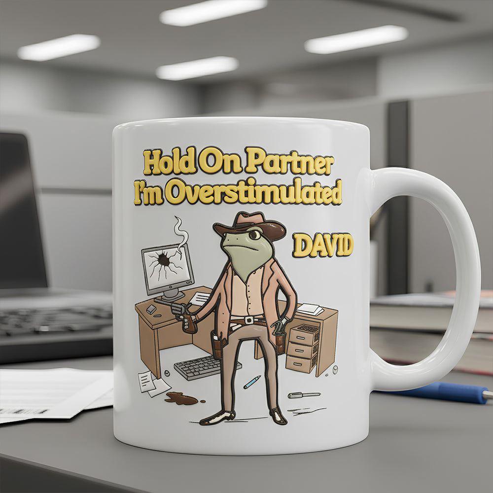 Overstimulated Cowboy Coffee Mug Personalized Gifts For Coworkers 02KIDT211125-Homacus