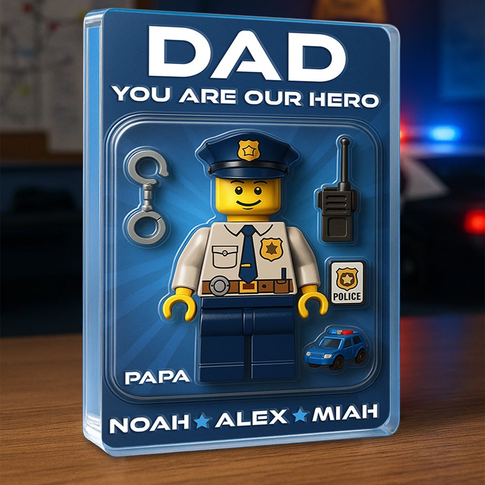 Hero Police Dad Acrylic Plaque Personalized Gifts For Dad 02NADT080525-Homacus