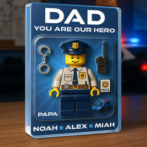 Hero Police Dad Acrylic Plaque Personalized Gifts For Dad 02NADT080525-Homacus