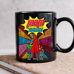 Personalized Gifts For Mom Black Coffee Mug You Are My Favorite Mom 01OHLU260225PA-Homacus