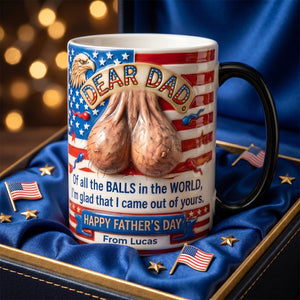 Came Out Of Yours Dad Magic Coffee Mug - Personalized Gifts For Dad 03tydh180526-Homacus