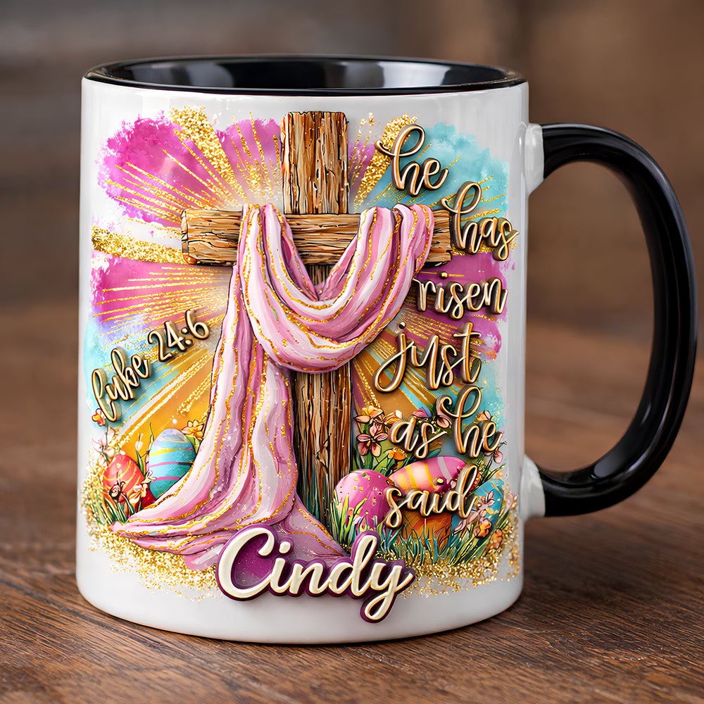 He Has Risen Accent Mug - Personalized Gifts For Christians 06hudt300126-Homacus