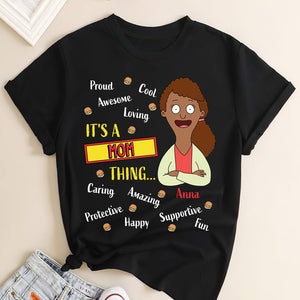 Personalized Gifts For Mom Shirt It's A Mom Thing 031TOMH120225HG-Homacus