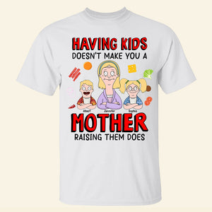 Personalized Gifts For Mom Shirt Mother Raising Them Does 03TOQN190325HG-Homacus
