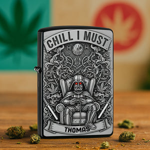 Chill I Must Lighter - Personalized Gifts For Stoner-Homacus