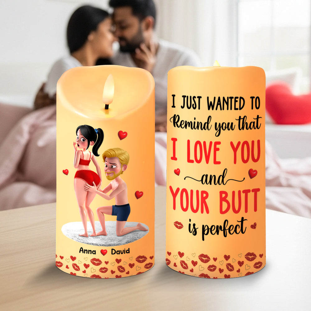 Personalized Funny Gifts For Couple LED Candle Your Butt Is Perfect 04natn160725hg-Homacus
