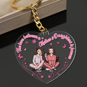 Personalized Gifts For Mom Keychain 04totn040225hh The Love Between A Mom And Daughter's Is Forever-Homacus