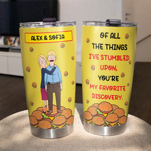 Personalized Gifts For Couple Tumbler 05ohmh100225hg You're My Favorite Discovery-Homacus