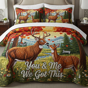 Deer Couple Personalized Gifts For Couple Quilt Bed Set You And Me We Got This 04natn110725-Homacus